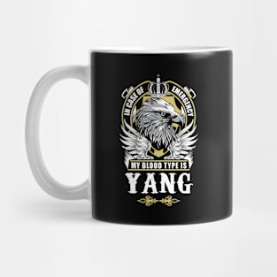 Yang Name T Shirt - In Case Of Emergency My Blood Type Is Yang Gift Item Mug